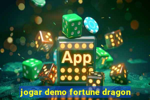 jogar demo fortune dragon